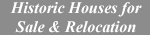 List of Dismantled Historic Houses Available for Relocation